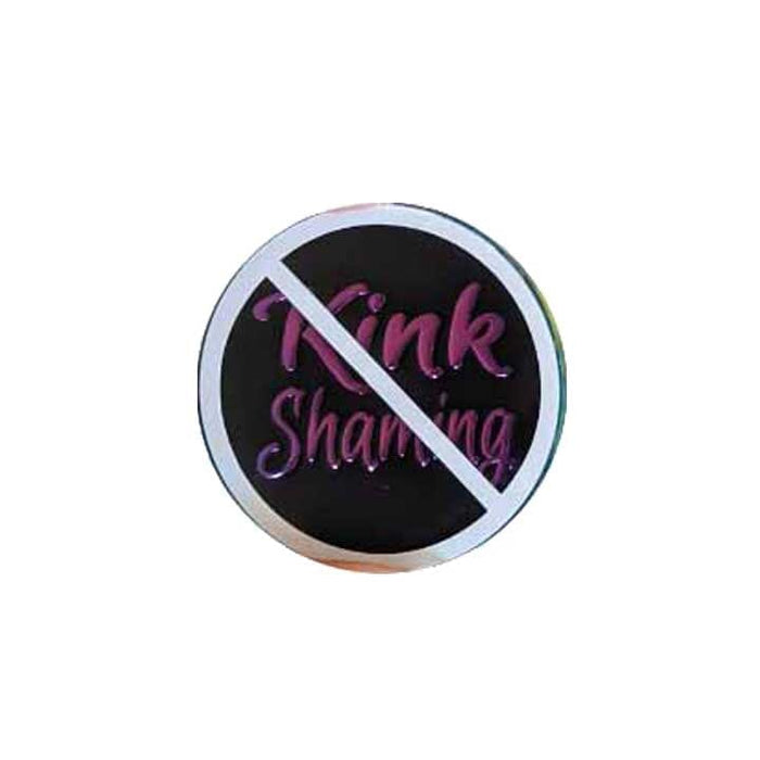 No Kink Shaming Enamel Pin