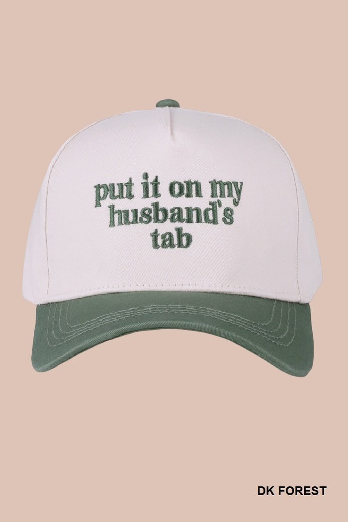 Put It On My Husband's Tab Baseball Hat