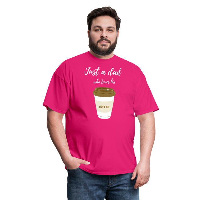 Just a Dad Who Loves His Coffee - fuchsia