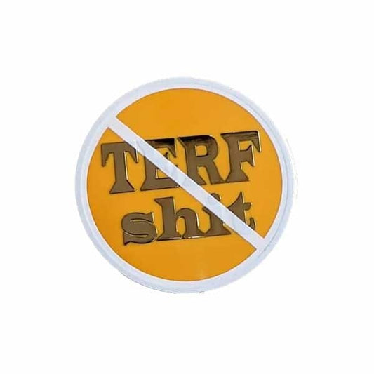 Orange no TERF Shit enamel pin