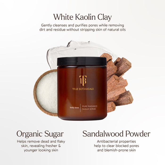 True Botanicals-Pure Radiance Sugar Scrub-Body-Ingredients_SugarScrub_2048x2048_be8eac53-2dba-4ed7-8099-892e78b1d6e3-The Detox Market |