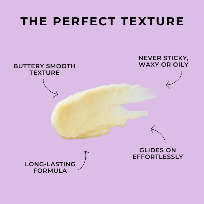 buttery smooth, non-sticky, long-lasting formula.
