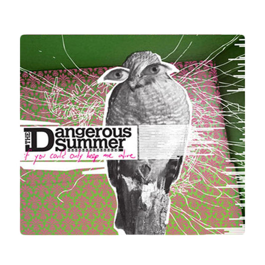 Album cover for If You Could Only Keep Me Alive by The Dangerous Summer features a black and white bird collage with human eyes, green and pink patterned background, handwritten pink text, and subtly integrated CD tracklist.