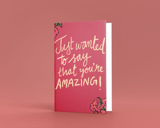 You're Amazing Greeting Card